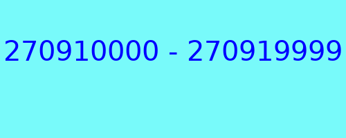 270910000 - 270919999 who called