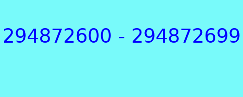 294872600 - 294872699 who called