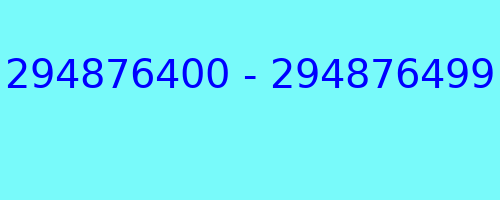 294876400 - 294876499 who called