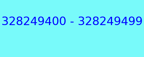 328249400 - 328249499 who called