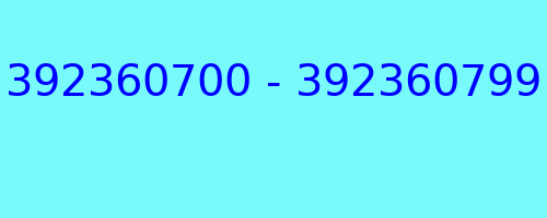 392360700 - 392360799 who called