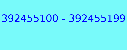 392455100 - 392455199 who called