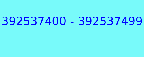 392537400 - 392537499 who called