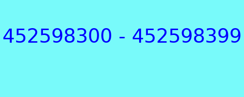 452598300 - 452598399 who called