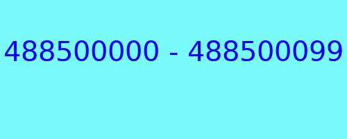 488500000 - 488500099 who called