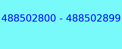 488502800 - 488502899 who called