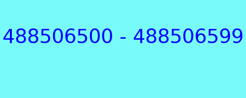 488506500 - 488506599 who called