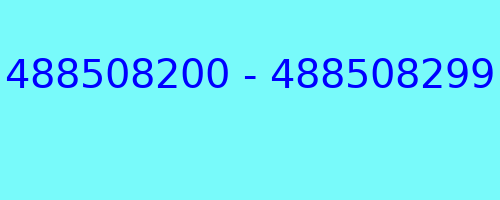 488508200 - 488508299 who called