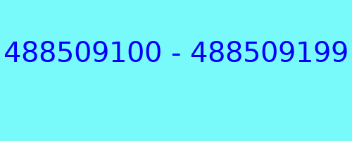 488509100 - 488509199 who called