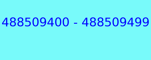 488509400 - 488509499 who called