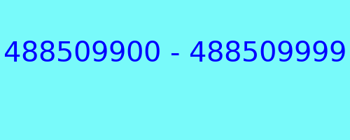 488509900 - 488509999 who called