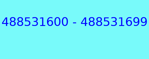 488531600 - 488531699 who called