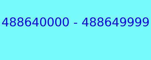 488640000 - 488649999 who called