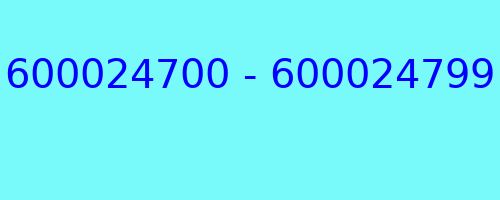 600024700 - 600024799 who called