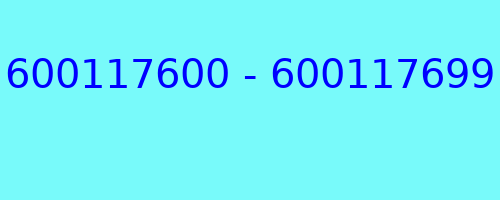 600117600 - 600117699 who called