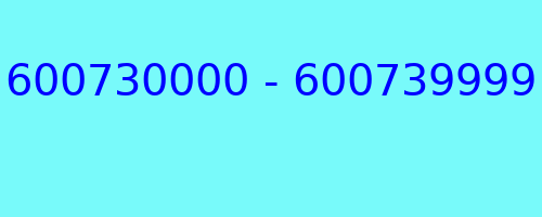 600730000 - 600739999 who called