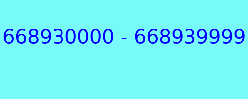 668930000 - 668939999 who called