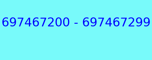 697467200 - 697467299 who called