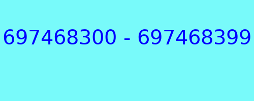 697468300 - 697468399 who called