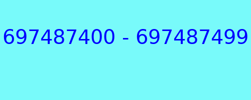 697487400 - 697487499 who called