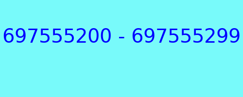 697555200 - 697555299 who called