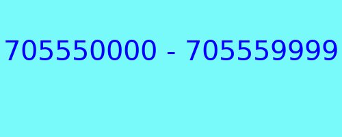 705550000 - 705559999 who called