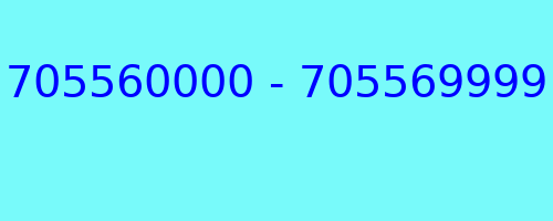 705560000 - 705569999 who called