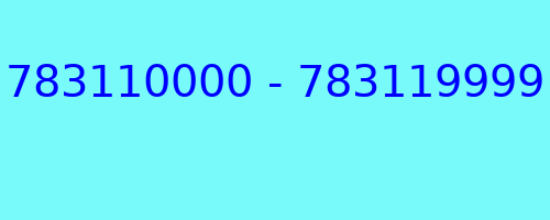 783110000 - 783119999 who called