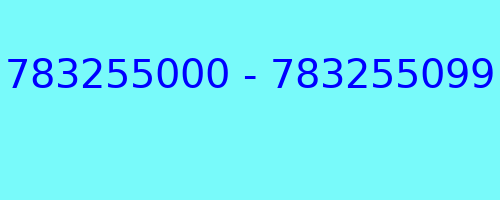 783255000 - 783255099 who called