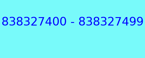 838327400 - 838327499 who called