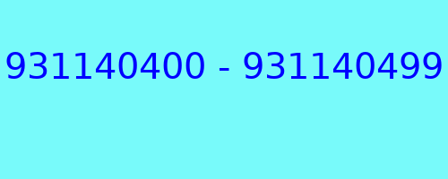 931140400 - 931140499 who called