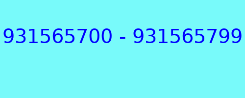 931565700 - 931565799 who called