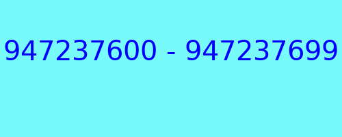 947237600 - 947237699 who called