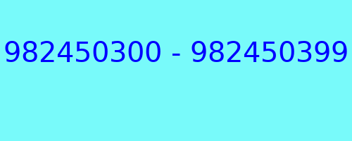 982450300 - 982450399 who called