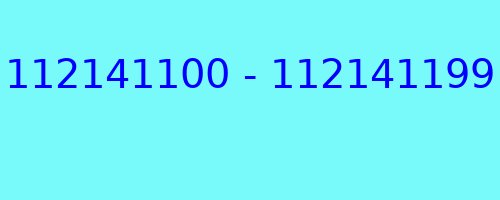 112141100 - 112141199 qui a appelé