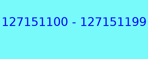 127151100 - 127151199 qui a appelé