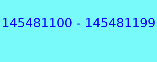 145481100 - 145481199 qui a appelé