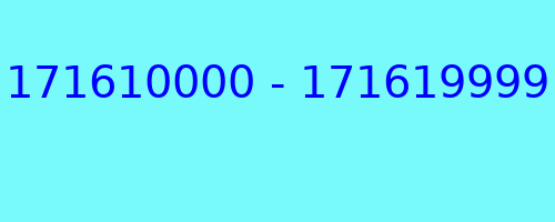 171610000 - 171619999 qui a appelé