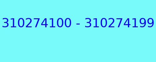 310274100 - 310274199 qui a appelé