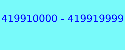 419910000 - 419919999 qui a appelé