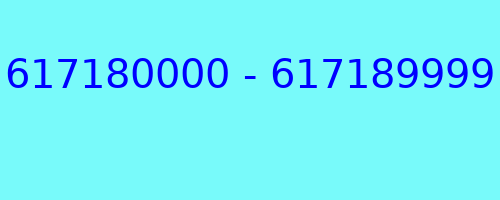 617180000 - 617189999 qui a appelé