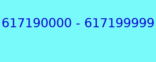 617190000 - 617199999 qui a appelé