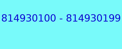 814930100 - 814930199 qui a appelé