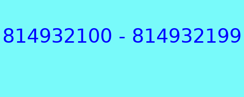 814932100 - 814932199 qui a appelé