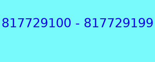 817729100 - 817729199 qui a appelé