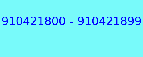 910421800 - 910421899 qui a appelé