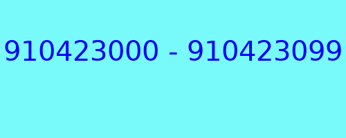 910423000 - 910423099 qui a appelé