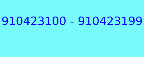 910423100 - 910423199 qui a appelé