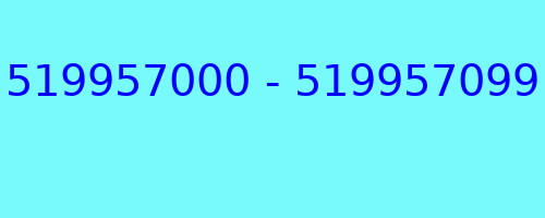 519957000 - 519957099 kto dzwonił