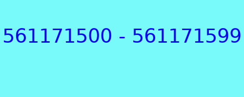 561171500 - 561171599 kto dzwonił